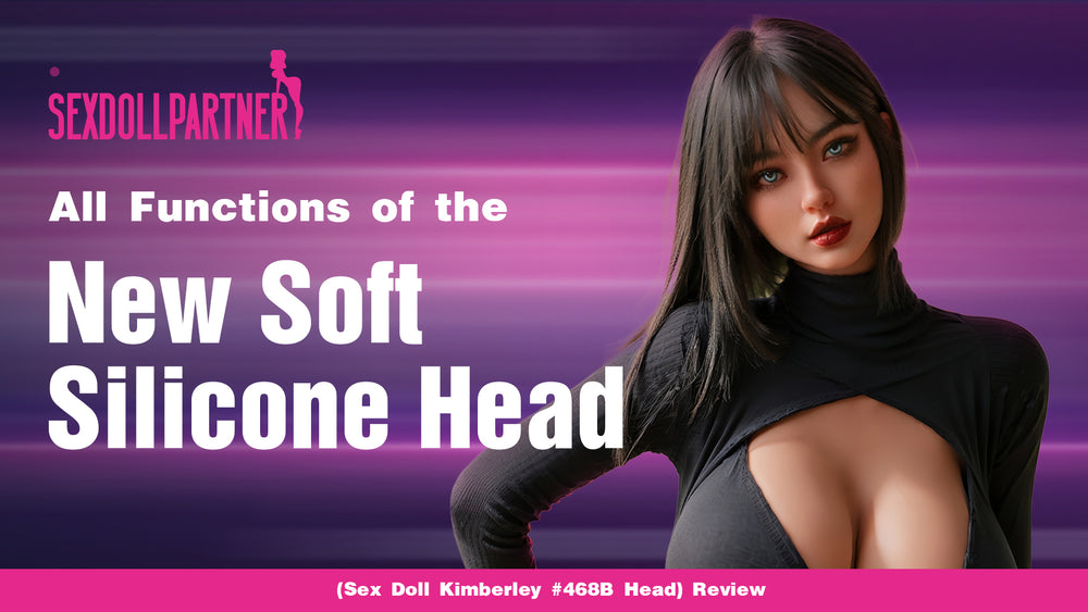 All Functions Of The Soft Silicone Sex Doll Head Review SexDollPartner All Functions Of The Soft Silicone Sex Doll Head Review SexDollPartner